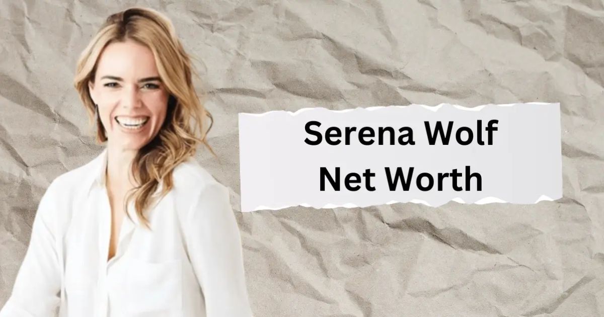 Serena Wolf Age, Weight, Height, Husband, Net Worth 2024