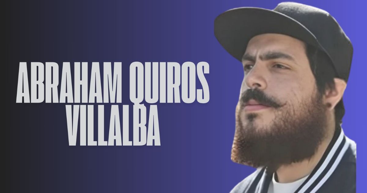 Who is Abraham Quiros Villalba? A Legacy of Resilience?