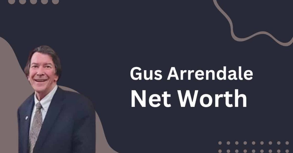 Gus Arrendale Net Worth 2024 [Career, Wife, Age]